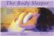 The Body Sleeper Pillow with Cover