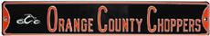Orange Country Choppers Steel Street Sign | By DomesticBin
