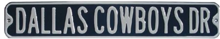 Dallas Cowboys Dr Steel Street Sign